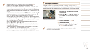 Page 102102
Before Use
Basic Guide
Advanced Guide
Camera Basics
Auto mode / Hybrid 
Auto mode
Other Shooting 
Modes
P Mode
Playback Mode
Wi-Fi Functions
Setting Menu
Accessories
Appendix
Index
Before Use
Basic Guide
Advanced Guide
Camera Basics
Auto mode / Hybrid 
Auto mode
Other Shooting 
Modes
P Mode
Playback Mode
Wi-Fi Functions
Setting Menu
Accessories
Appendix
Index
Adding Comments
Using the camera, you can add comments to images that you send to 
e-mail addresses, social networking services, etc. The...