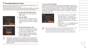Page 11511 5
Before Use
Basic Guide
Advanced Guide
Camera Basics
Auto mode / Hybrid 
Auto mode
Other Shooting 
Modes
P Mode
Playback Mode
Wi-Fi Functions
Setting Menu
Accessories
Appendix
Index
Before Use
Basic Guide
Advanced Guide
Camera Basics
Auto mode / Hybrid 
Auto mode
Other Shooting 
Modes
P Mode
Playback Mode
Wi-Fi Functions
Setting Menu
Accessories
Appendix
Index
Formatting Memor y Cards
Before using a new memory card or a card formatted in another device, yo\
u 
should format the card with this...
