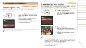 Page 3737
Before Use
Basic Guide
Advanced Guide
Camera Basics
Auto mode / Hybrid 
Auto mode
Other Shooting 
Modes
P Mode
Playback Mode
Wi-Fi Functions
Setting Menu
Accessories
Appendix
Index
Before Use
Basic Guide
Advanced Guide
Camera Basics
Auto mode / Hybrid 
Auto mode
Other Shooting 
Modes
P Mode
Playback Mode
Wi-Fi Functions
Setting Menu
Accessories
Appendix
Index
Helpful Shooting Features
Still ImagesMovies
Displaying Grid Lines
Grid lines can be displayed on the screen for vertical and horizontal...