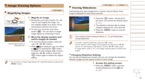 Page 7070
Before Use
Basic Guide
Advanced Guide
Camera Basics
Auto mode / Hybrid 
Auto mode
Other Shooting 
Modes
P Mode
Playback Mode
Wi-Fi Functions
Setting Menu
Accessories
Appendix
Index
Before Use
Basic Guide
Advanced Guide
Camera Basics
Auto mode / Hybrid 
Auto mode
Other Shooting 
Modes
P Mode
Playback Mode
Wi-Fi Functions
Setting Menu
Accessories
Appendix
Index
Image Viewing Options
Still Images
Magnifying Images
1 Magnify an image.
zzMoving the zoom lever toward  will 
zoom in and magnify the image....