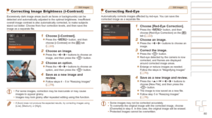 Page 8080
Before Use
Basic Guide
Advanced Guide
Camera Basics
Auto mode / Hybrid 
Auto mode
Other Shooting 
Modes
P Mode
Playback Mode
Wi-Fi Functions
Setting Menu
Accessories
Appendix
Index
Before Use
Basic Guide
Advanced Guide
Camera Basics
Auto mode / Hybrid 
Auto mode
Other Shooting 
Modes
P Mode
Playback Mode
Wi-Fi Functions
Setting Menu
Accessories
Appendix
Index
Still Images
Correcting Image Brightness (i-Contrast)
Excessively dark image areas (such as faces or backgrounds) can be 
detected and...