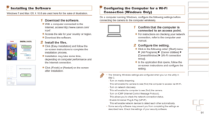 Page 9191
Before Use
Basic Guide
Advanced Guide
Camera Basics
Auto mode / Hybrid 
Auto mode
Other Shooting 
Modes
P Mode
Playback Mode
Wi-Fi Functions
Setting Menu
Accessories
Appendix
Index
Before Use
Basic Guide
Advanced Guide
Camera Basics
Auto mode / Hybrid 
Auto mode
Other Shooting 
Modes
P Mode
Playback Mode
Wi-Fi Functions
Setting Menu
Accessories
Appendix
Index
Installing the Software
Windows 7 and Mac OS X 10.8 are used here for the sake of illustration.
1 Download the software.
zzWith a computer...