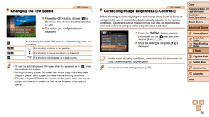 Page 5050
1
2
3
4
5
6
7
8
Cover
Preliminary Notes and Legal Information
Contents:  
Basic Operations
Advanced Guide
Camera Basics
Smart Auto 
Mode
Other Shooting 
Modes
P Mode
Setting Menu
Accessories
Appendix
Index
Basic Guide
Playback Mode
Still Images
Correcting Image Brightness (i-Contrast)
Before shooting, excessively bright or dark image areas (such as faces \
or 
backgrounds) can be detected and automatically adjusted to the optimal \
brightness. 	 Insufficient 	 overall 	 image 	 contrast 	 can 	 also...