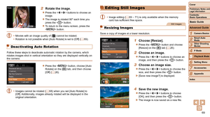 Page 6969
1
2
3
4
5
6
7
8
Cover
Preliminary Notes and Legal Information
Contents:  
Basic Operations
Advanced Guide
Camera Basics
Smart Auto 
Mode
Other Shooting 
Modes
P Mode
Setting Menu
Accessories
Appendix
Index
Basic Guide
Playback Mode
Editing Still Images
•	 Image editing ( = 69 –  71) is only available when the memory 
card
	
has
	
sufficient
	
free
	 space.
Still Images
Resizing Images
Save a copy of images at a lower resolution.
1 Choose [Resize].
zzPress the  button and choose 
[Resize] on the [1]...