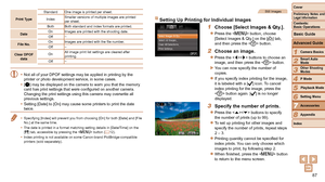 Page 8787
1
2
3
4
5
6
7
8
Cover
Preliminary Notes and Legal Information
Contents:  
Basic Operations
Advanced Guide
Camera Basics
Smart Auto 
Mode
Other Shooting 
Modes
P Mode
Setting Menu
Accessories
Appendix
Index
Basic Guide
Playback Mode
Still Images
Setting Up Printing for Individual Images
1 Choose [Select Images & Qty .].
zzPress the  button, choose 
[Select Images & Qty.] on the [2] tab, 
and then press the  button.
2 Choose an image.
zzPress the  buttons to choose an 
image, and then press the < m>...