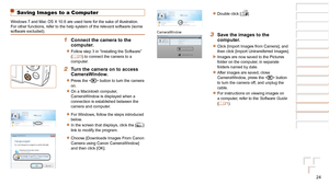 Page 2424
1
2
3
4
5
6
7
8
Cover 
Preliminary Notes  
and Legal Information
Contents: Basic 
Operations
Advanced Guide
Camera Basics
Smart Auto 
Mode
Other Shooting 
Modes
Playback Mode
Setting Menu
Accessories
Appendix
Index
Basic Guide
P Mode
Saving Images to a Computer
Windows 7 and Mac OS X 10.6 are used here for the sake of illustration. \
For other functions, refer to the help system of the relevant software (\
some 
software excluded).
1 Connect the camera to the 
computer.
zzFollow step 3 in “Installing...