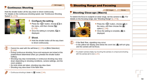 Page 5858
1
2
3
4
5
6
7
8
Cover 
Preliminary Notes  
and Legal Information
Contents: Basic 
Operations
Advanced Guide
Camera Basics
Smart Auto 
Mode
Other Shooting 
Modes
Playback Mode
Setting Menu
Accessories
Appendix
Index
Basic Guide
P Mode
Still Images
Continuous Shooting
Hold the shutter button all the way down to shoot continuously.
For details on the continuous shooting speed, see “Continuous Shootin\
g 
Speed” (=
  11 9 ).
1	 Configure	the	setting.
zzPress the  button, choose [] in 
the menu, and then...