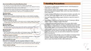 Page 127127
1
2
3
4
5
6
7
8
9
Cover 
Preliminary Notes and 
Legal Information
Contents: Basic 
Operations
Advanced Guide
Camera Basics
Smart Auto 
Mode
Other Shooting 
Modes
Playback Mode
Wi-Fi Functions
Setting Menu
Accessories
Appendix
Index
Basic Guide
P Mode
Disconnected/Receiving failed/Sending failed•	 You may be in an environment where Wi-Fi signals are obstructed.
•	 Avoid using the camera’s Wi-Fi function around microwave ovens, Bluetooth devices, 
and other devices that operate on the 2.4 GHz band.
•...