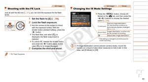 Page 6060
1
2
3
4
5
6
7
8
9
Cover 
Preliminary Notes and 
Legal Information
Contents: Basic 
Operations
Advanced Guide
Camera Basics
Smart Auto 
Mode
Other Shooting 
Modes
Playback Mode
Wi-Fi Functions
Setting Menu
Accessories
Appendix
Index
Basic Guide
P Mode
Still Images
Shooting with the FE Lock
Just as with the AE lock (=  51),	you	can	lock	the	exposure	for	the	flash	shots.
1	 Set	the	flash	to	[h] (=  59).
2	 Lock	the	flash	exposure.
zzAim the camera at the subject to shoot 
with the exposure locked. With...