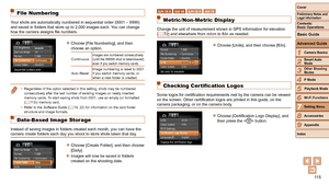 Page 11511 5
1
2
3
4
5
6
7
8
9
Cover
Preliminary	Notes	and	Legal	Information
Contents:		
Basic	Operations
Advanced	Guide
Camera	Basics
Smart
	Auto	Mode
Other	Shooting	Modes
P	Mode
Wi-Fi	Functions
Setting	Menu
Accessories
Appendix
Index
Basic	Guide
Playback	Mode
Cover
Advanced	Guide
7Setting	Menu
File Numbering
Your shots are automatically numbered in sequential order (0001 – 9999) 
and saved in folders that store up to 2,000 images each. You can change 
how the camera assigns file numbers.
zzChoose [File...