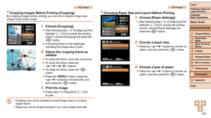 Page 123123
1
2
3
4
5
6
7
8
9
Cover
Preliminary	Notes	and	Legal	Information
Contents:		
Basic	Operations
Advanced	Guide
Camera	Basics
Smart
	Auto	Mode
Other	Shooting	Modes
P	Mode
Wi-Fi	Functions
Setting	Menu
Accessories
Appendix
Index
Basic	Guide
Playback	Mode
Cover
Advanced	Guide
8Accessories
Still Images
Cropping	Images	Before	Printing	(Cropping)By cropping images before printing, you can print a desired image area 
instead of the entire image.
1	 Choose	[Cropping].
zzAfter following step 1 in “Configuring...