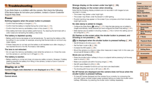 Page 130130
1
2
3
4
5
6
7
8
9
Cover
Preliminary	Notes	and	Legal	Information
Contents:		
Basic	Operations
Advanced	Guide
Camera	Basics
Smart
	Auto	Mode
Other	Shooting	Modes
P	Mode
Wi-Fi	Functions
Setting	Menu
Accessories
Appendix
Index
Basic	Guide
Playback	Mode
Cover
Advanced	Guide
9Appendix
Troubleshooting
If you think there is a problem with the camera, first check the following. 
If the items below do not solve your problem, contact a Canon Customer 
Support Help Desk.
Power
Nothing	happens	when	the	power...