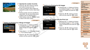 Page 122122
1
2
3
4
5
6
7
8
9
Cover
Preliminary	Notes	and	Legal	Information
Contents:		
Basic	Operations
Advanced	Guide
Camera	Basics
Smart
	Auto	Mode
Other	Shooting	Modes
P	Mode
Wi-Fi	Functions
Setting	Menu
Accessories
Appendix
Index
Basic	Guide
Playback	Mode
Cover
Advanced	Guide
8Accessories
3	 Specify	the	number	of	prints.
zzPress the  buttons to specify 
the number of prints (up to 99).
zzTo set up printing for other images and 
specify the number of prints, repeat steps 
2 – 3.
zzPrinting quantity cannot be...