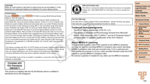Page 146146
1
2
3
4
5
6
7
8
9
Cover
Preliminary	Notes 	and	Legal	Information
Contents:		
Basic	Operations
Advanced	Guide
Camera	Basics
Smart
	Auto	Mode
Other	Shooting	Modes
P	Mode
Wi-Fi	Functions
Setting	Menu
Accessories
Appendix
Index
Basic	Guide
Playback	Mode
CAUTION
RISK OF EXPLOSION IF BATTERY IS REPLACED BY AN INCORRECT TYPE.
DISPOSE OF USED BATTERIES ACCORDING TO LOCAL REGULATION.
FCC/IC	Notice
Models: 
ELPH 130 IS PC1889/ ELPH 120 IS PC1896 (including WLAN Module Model 
WM218, FCC ID: AZD218)
The...