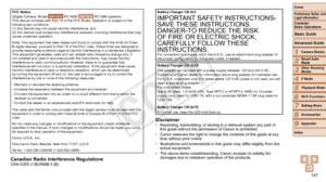 Page 147147
1
2
3
4
5
6
7
8
9
Cover
Preliminary	Notes 	and	Legal	Information
Contents:		
Basic	Operations
Advanced	Guide
Camera	Basics
Smart
	Auto	Mode
Other	Shooting	Modes
P	Mode
Wi-Fi	Functions
Setting	Menu
Accessories
Appendix
Index
Basic	Guide
Playback	Mode
FCC	Notice
(Digital Camera, Model ELPH 130 IS  PC1889/ ELPH 120 IS PC1896 systems)
This device complies with Part 15 of the FCC Rules. Operation is subject\
 to the 
following two conditions;
(1) this device may not cause harmful interference, and
(2)...