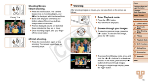 Page 1616
1
2
3
4
5
6
7
8
9
Cover
Preliminary	Notes	and	Legal	Information
Contents:		
Basic	Operations
Advanced	Guide
Camera	Basics
Smart
	Auto	Mode
Other	Shooting	Modes
P	Mode
Wi-Fi	Functions
Setting	Menu
Accessories
Appendix
Index
Basic	Guide
Playback	Mode
Shooting	Movies
Start	shooting.
zzPress the movie button. The camera 
beeps once as recording begins, and  
[
Rec] is displayed with the elapsed time.
XXBlack bars displayed on the top and 
bottom edges of the screen indicate 
image areas not recorded....