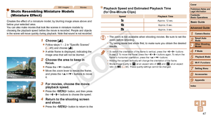 Page 4747
1
2
3
4
5
6
7
8
9
Cover
Preliminary	Notes	and	Legal	Information
Contents:		
Basic	Operations
Advanced	Guide
Camera	Basics
Smart
	Auto	Mode
Other	Shooting	Modes
P	Mode
Wi-Fi	Functions
Setting	Menu
Accessories
Appendix
Index
Basic	Guide
Playback	Mode
Still ImagesMovies
Shots Resembling Miniature Models 
(Miniature Effect)
Creates the effect of a miniature model, by blurring image areas above and 
below your selected area.
You can also make movies that look like scenes in miniature models by 
choosing...