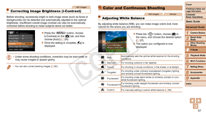 Page 5757
1
2
3
4
5
6
7
8
9
Cover
Preliminary	Notes	and	Legal	Information
Contents:		
Basic	Operations
Advanced	Guide
Camera	Basics
Smart
	Auto	Mode
Other	Shooting	Modes
P	Mode
Wi-Fi	Functions
Setting	Menu
Accessories
Appendix
Index
Basic	Guide
Playback	Mode
Cover
Advanced	Guide
4P	Mode
Still Images
Correcting Image Brightness (i-Contrast)
Before shooting, excessively bright or dark image areas (such as faces \
or 
backgrounds) can be detected and automatically adjusted to the optimal \
brightness....