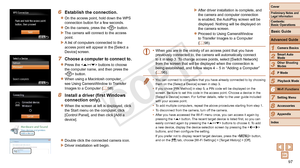 Page 9797
1
2
3
4
5
6
7
8
9
Cover
Preliminary	Notes	and	Legal	Information
Contents:		
Basic	Operations
Advanced	Guide
Camera	Basics
Smart
	Auto	Mode
Other	Shooting	Modes
P	Mode
Wi-Fi	Functions
Setting	Menu
Accessories
Appendix
Index
Basic	Guide
Playback	Mode
Cover
Advanced	Guide
6Wi-Fi	Functions
6	 Establish	the	connection.
zzOn the access point, hold down the WPS 
connection button for a few seconds.
zzOn the camera, press the  button.
XXThe camera will connect to the access 
point.
XXA list of computers...