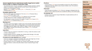 Page 101101
Cannot magnify!/Cannot rotate/Cannot modify image/Cannot modify/
Cannot assign to category/Unselectable image.
• The following functions may be unavailable for images that were renamed \
or already 
edited on a computer, or images shot with another camera. Note that starred (*) 
functions are not available for movies.  
Magnify* (=
  64), Rotate* (=  68), Edit* (=  69 – 71), Print List* (=  91), and 
Photobook Set-up* (=  93).
Exceeded selection limit• More than 998 images were selected for Print...