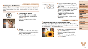 Page 3131
Still ImagesMovies
Using the Self-Timer
With the self-timer, you can include yourself in group photos or other timed 
shots. The camera will shoot about 10 seconds after you press the shutter 
button.
1 Configure the setting.
zzPress the  button, choose [] 
in the menu, and then choose the [ ]] 
option (=
  21).
zzOnce the setting is complete, []] is 
displayed.
2 Shoot.
zzFor Still Images: Press the shutter button 
halfway to focus on the subject, and then 
press it all the way down.
zzFor Movies:...