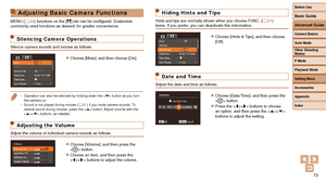 Page 7373
Adjusting Basic Camera Functions
MENU (=  22) functions on the [3] tab can be configured. Customize 
commonly used functions as desired, for greater convenience.
Silencing Camera Operations
Silence camera sounds and movies as follows.
zzChoose [Mute], and then choose [On].
• Operation can also be silenced by holding down the < p> button as you turn 
the camera on.
•
 Sound is not played during movies ( =  61) if you mute camera sounds. To 
restore sound during movies, press the < o> button. Adjust...