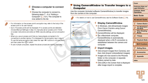 Page 123123
1
2
3
4
5
7
8
9
Preliminary Notes and 
Legal Information
Contents: Basic 
OperationsCamera Basics
Auto Mode/Hybrid 
Auto Mode
Other Shooting 
Modes
Playback Mode
Setting Menu
Accessories
Appendix
Index
Basic Guide
P Mode
Cover 
Advanced Guide
6Wi-Fi Functions
5 Choose a computer to connect 
to.
zzChoose the computer to connect to, 
following steps 7 – 8 in “Adding a 
Computer” (=
  121). The computer is 
now added to the list.
•	 For information on the access point’s encryption key, refer to the body...