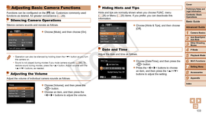 Page 133133
1
2
3
4
5
6
8
9
Preliminary Notes and 
Legal Information
Contents: Basic 
OperationsCamera Basics
Auto Mode/Hybrid 
Auto Mode
Other Shooting 
Modes
Playback Mode
Wi-Fi Functions
Accessories
Appendix
Index
Basic Guide
P Mode
Cover 
Advanced Guide
7Setting Menu
Adjusting Basic Camera Functions
Functions can be configured on the [ 3] tab. Customize commonly used 
functions as desired, for greater convenience ( =  29).
Silencing Camera Operations
Silence camera sounds and movies as follows.
zzChoose...