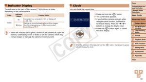 Page 3030
2
3
4
5
6
7
8
9
Preliminary Notes and 
Legal Information
Contents: Basic 
Operations
Auto Mode/Hybrid 
Auto Mode
Other Shooting 
Modes
Playback Mode
Wi-Fi Functions
Setting Menu
Accessories
Appendix
Index
Basic Guide
P Mode
Cover 
1Camera Basics
Advanced Guide
Indicator Display
The indicator on the back of the camera ( =  4) lights up or blinks 
depending on the camera status.
Color Indicator 
Status Camera Status
Green On
Connected to a computer (
=
  22), or display off 
(=  26, 135)
Blinking...