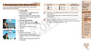 Page 6767
1
2
4
5
6
7
8
9
Preliminary Notes and 
Legal Information
Contents: Basic 
OperationsCamera Basics
Auto Mode/Hybrid 
Auto Mode
Playback Mode
Wi-Fi Functions
Setting Menu
Accessories
Appendix
Index
Basic Guide
P Mode
Cover 
3
Advanced Guide
Other Shooting 
Modes
Movies
Shooting Super Slow Motion Movies
You can shoot fast-moving subjects for playback later in slow motion.
Note that sound is not recorded.
1 Choose [].
zzFollow steps 1 – 2 in “Specific Scenes” 
(=  55) and choose [].
XXBlack bars displayed...