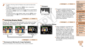 Page 8585
1
2
3
4
6
7
8
9
Preliminary Notes and 
Legal Information
Contents: Basic 
OperationsCamera Basics
Auto Mode/Hybrid 
Auto Mode
Other Shooting 
Modes
Wi-Fi Functions
Setting Menu
Accessories
Appendix
Index
Basic Guide
P Mode
Cover 
5
Advanced Guide
Playback Mode
•	 To switch to Shooting mode from Playback mode, press the shutter button 
halfway.
•	 To deactivate Scroll Display, press the 
	button,	choose	[Scroll	Display]	on	the	[1]	tab,	and	then	choose	[Off].
•	 If you prefer to have the most recent...