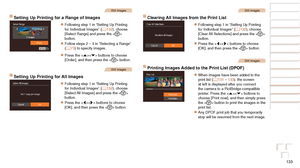 Page 133133
Before Use
Basic Guide
Advanced Guide
Camera Basics
Auto Mode / Hybrid 
Auto Mode
Other Shooting 
Modes
P Mode
Playback Mode
Wi-Fi Functions
Setting Menu
Accessories
Appendix
Index
Before Use
Basic Guide
Advanced Guide
Camera Basics
Auto Mode / Hybrid 
Auto Mode
Other Shooting 
Modes
P Mode
Playback Mode
Wi-Fi Functions
Setting Menu
Accessories
Appendix
Index
Still Images
Setting Up Printing for a Range of Images
zzFollowing step 1 in “Setting Up Printing 
for Individual Images” (=  132), choose...