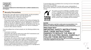 Page 160160
Before Use
Basic Guide
Advanced Guide
Camera Basics
Auto Mode / Hybrid 
Auto Mode
Other Shooting 
Modes
P Mode
Playback Mode
Wi-Fi Functions
Setting Menu
Accessories
Appendix
Index
Before Use
Basic Guide
Advanced Guide
Camera Basics
Auto Mode / Hybrid 
Auto Mode
Other Shooting 
Modes
P Mode
Playback Mode
Wi-Fi Functions
Setting Menu
Accessories
Appendix
Index
To prevent these types of problems from occurring, be sure to thoroughly \
secure your Wi-Fi network.
Only use this camera’s Wi-Fi function...