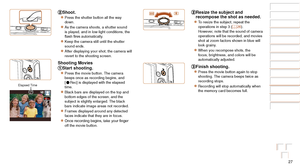 Page 2727
Before Use
Basic Guide
Advanced Guide
Camera Basics
Auto Mode / Hybrid 
Auto Mode
Other Shooting 
Modes
P Mode
Playback Mode
Wi-Fi Functions
Setting Menu
Accessories
Appendix
Index
Before Use
Basic Guide
Advanced Guide
Camera Basics
Auto Mode / Hybrid 
Auto Mode
Other Shooting 
Modes
P Mode
Playback Mode
Wi-Fi Functions
Setting Menu
Accessories
Appendix
Index
Shoot.
zzPress the shutter button all the way 
down.
zzAs the camera shoots, a shutter sound 
is played, and in low-light conditions, the 
flash...