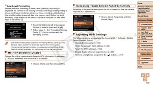 Page 109109
1
2
3
4
5
6
7
9
10
Cover 
Preliminary Notes and 
Legal Information
Contents: Basic 
OperationsCamera Basics
Creative Shot 
Mode
Auto Mode/ 
Hybrid Auto Mode
Other Shooting 
Modes
Playback Mode
Wi-Fi Functions
Accessories
Appendix
Index
Basic Guide
P Mode
8
Advanced Guide
Setting Menu
Low-Level FormattingPerform low-level formatting in these cases: [Memory card error] is 
displayed, the camera is not working correctly, card image reading/writing is 
slower, continuous shooting is slower, or movie...