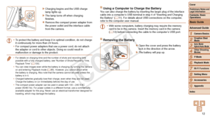 Page 1212
1
2
3
4
5
6
7
8
9
10
Cover 
Preliminary Notes and 
Legal Information
Contents: Basic 
Operations
Advanced Guide
Camera Basics
Creative Shot 
Mode
Auto Mode/ 
Hybrid Auto Mode
Other Shooting 
Modes
Playback Mode
Wi-Fi Functions
Setting Menu
Accessories
Appendix
Index P Mode
Basic Guide
XXCharging begins and the USB charge 
lamp lights up.
XXThe lamp turns off when charging 
finishes.
zzRemove the compact power adapter from 
the power outlet and the interface cable 
from the camera.
•	
To protect the...