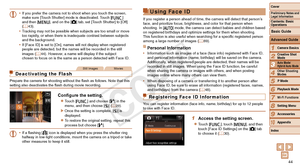 Page 4444
1
2
4
5
6
7
8
9
10
Cover 
Preliminary Notes and 
Legal Information
Contents: Basic 
OperationsCamera Basics
Creative Shot 
Mode
Other Shooting 
Modes
Playback Mode
Wi-Fi Functions
Setting Menu
Accessories
Appendix
Index
Basic Guide
P Mode
3
Advanced Guide
Auto Mode/ 
Hybrid Auto Mode
•	 If you prefer the camera not to shoot when you touch the screen, 
make sure [Touch Shutter] mode is deactivated. Touch [
H] 
and then [ n], and on the [4] tab, set [Touch Shutter] to [Off] 
(=
  43).
•	 Tracking may...