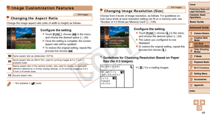 Page 4949
1
2
4
5
6
7
8
9
10
Cover 
Preliminary Notes and 
Legal Information
Contents: Basic 
OperationsCamera Basics
Creative Shot 
Mode
Other Shooting 
Modes
Playback Mode
Wi-Fi Functions
Setting Menu
Accessories
Appendix
Index
Basic Guide
P Mode
3
Advanced Guide
Auto Mode/ 
Hybrid Auto Mode
Image Customization Features
Still Images
Changing the Aspect Ratio
Change the image aspect ratio (ratio of width to height) as follows.
Configure	the	setting.
zzTouch [ H], choose [] in the menu, 
and choose the desired...