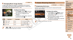 Page 5050
1
2
4
5
6
7
8
9
10
Cover 
Preliminary Notes and 
Legal Information
Contents: Basic 
OperationsCamera Basics
Creative Shot 
Mode
Other Shooting 
Modes
Playback Mode
Wi-Fi Functions
Setting Menu
Accessories
Appendix
Index
Basic Guide
P Mode
3
Advanced Guide
Auto Mode/ 
Hybrid Auto Mode
Movies
Changing Movie Image Quality
3	image	quality	settings	are	available.	For	guidelines	on	the	maximum	movie	length	at	each	level	of	image	quality	that	will	fit	on	a	memory	card,	see “Recording Time per Memory Card” (...