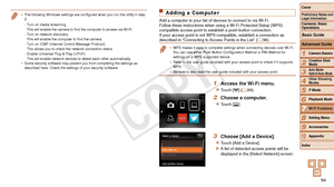 Page 9494
1
2
3
4
5
6
8
9
10
Cover 
Preliminary Notes and 
Legal Information
Contents: Basic 
OperationsCamera Basics
Creative Shot 
Mode
Auto Mode/ 
Hybrid Auto Mode
Other Shooting 
Modes
Playback Mode
Setting Menu
Accessories
Appendix
Index
Basic Guide
P Mode
7
Advanced Guide
Wi-Fi Functions
•	 The	following	Windows	settings	are	configured	when	you	run	the	utility	in	step	2.
-
 Turn on media streaming.
This	will	enable	the	camera	to	find	the	computer	to	access	via	Wi-Fi.
- Turn on network discovery.
This	will...