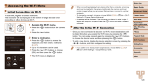 Page 128128
Before Use
Basic Guide
Advanced Guide
Camera Basics
Auto Mode
Other Shooting 
Modes
P Mode
Playback Mode
Wi-Fi Functions
Setting Menu
Accessories
Appendix
Index
Hybrid Auto / 
Dual Capture Mode
  Accessing the Wi-Fi Menu
 Initial Connection via Wi-Fi
To start with, register a camera nickname.
This nickname will be displayed on the screen of target devices when 
connecting to other devices via Wi-Fi.
1  Access the Wi-Fi menu.
 
zPress the  button to turn the camera 
on.
 
zPress the  button.
 2  Enter...