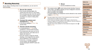 Page 148148
Before Use
Basic Guide
Advanced Guide
Camera Basics
Auto Mode
Other Shooting 
Modes
P Mode
Playback Mode
Wi-Fi Functions
Setting Menu
Accessories
Appendix
Index
Hybrid Auto / 
Dual Capture Mode
4 Shoot.
 
zUse the smartphone to shoot.
•  The camera works in [G] mode during remote shooting. However, 
some FUNC. and MENU settings you have configured in advance 
may be changed automatically.
•  Movie shooting is not available.
•  In camera settings, the smartphone must be allowed to view camera 
images...