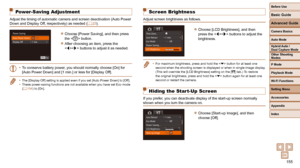Page 155155
Before Use
Basic Guide
Advanced Guide
Camera Basics
Auto Mode
Other Shooting 
Modes
P Mode
Playback Mode
Wi-Fi Functions
Setting Menu
Accessories
Appendix
Index
Hybrid Auto / 
Dual Capture Mode
 Power-Saving Adjustment
Adjust the timing of automatic camera and screen deactivation (Auto Pow\
er 
Down and Display Off, respectively) as needed (=  23).
 
zChoose [Power Saving], and then press 
the  button.
 
zAfter choosing an item, press the 
 buttons to adjust it as needed.
•  To conserve battery...