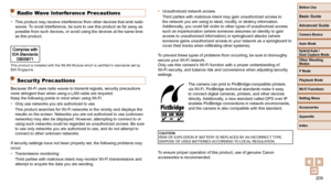 Page 209209
Before Use
Basic Guide
Advanced Guide
Camera Basics
Auto Mode
Other Shooting 
Modes
P Mode
Playback Mode
Wi-Fi Functions
Setting Menu
Accessories
Appendix
Index
Hybrid Auto / 
Dual Capture Mode
 Radio Wave Interference Precautions
• This product may receive interference from other devices that emit radio\
 
waves. To avoid interference, be sure to use this product as far away as 
possible from such devices, or avoid using the devices at the same time \
as this product.
This product is installed with...