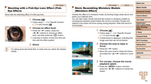Page 6363
Before Use
Basic Guide
Advanced Guide
Camera Basics
Auto Mode
Other Shooting 
Modes
P Mode
Playback Mode
Wi-Fi Functions
Setting Menu
Accessories
Appendix
Index
Hybrid Auto / 
Dual Capture Mode
Still Images
  Shooting with a Fish-Eye Lens Effect (Fish-
Eye Effect)
Shoot with the distorting effect of a fish-eye lens.
1 Choose [].
 
zFollow steps 1 – 2 in “Specific Scenes” 
(=  60) and choose [].
2  Choose an effect level.
 
zPress the  button, press the 
 buttons to choose an effect 
level, and then...