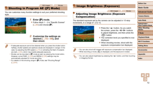 Page 7272
Before Use
Basic Guide
Advanced Guide
Camera Basics
Auto Mode
Other Shooting 
Modes
P Mode
Playback Mode
Wi-Fi Functions
Setting Menu
Accessories
Appendix
Index
Hybrid Auto / 
Dual Capture Mode
Still ImagesMovies
  Shooting in Program AE ([P] Mode)
You can customize many function settings to suit your preferred shooting \
style.
1 Enter [G] mode.
 
zFollow steps 1 – 2 in “Specific Scenes” 
(=  60) and choose [G].
2  Customize the settings as 
desired (=  72 – 85), and 
then shoot.
•  If adequate...