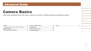 Page 1717
Before	Use
Basic	Guide
Advanced	Guide
Camera	Basics
Auto	Mode	/	Hybrid	Auto	Mode
Other	Shooting	Modes
P	Mode
Playback	Mode
Wi-Fi	Functions
Setting	Menu
Accessories
Appendix
Index
Advanced Guide
Camera Basics
Other basic operations and more ways to enjoy your camera, including sho\
oting and playback options
On/Off	................................................................18Power-Saving Features (Auto Power Down) ........18Shutter	Button	.................................................. 19...