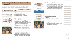 Page 2525
Before	Use
Basic	Guide
Advanced	Guide
Camera	Basics
Auto	Mode	/	Hybrid	Auto	Mode
Other	Shooting	Modes
P	Mode
Playback	Mode
Wi-Fi	Functions
Setting	Menu
Accessories
Appendix
Index
3	 Compose	the	shot.
zzTo zoom in and enlarge the subject, move 
the zoom lever toward  (telephoto), 
and to zoom away from the subject, move 
it toward  (wide angle). (A zoom bar 
showing the zoom position is displayed.)
4	 Shoot.
Shooting
	Still	Images
Focus.
zzPress the shutter button halfway. 
The camera beeps twice after...