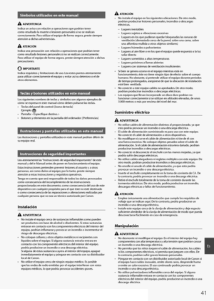 Page 4141
Es
Símbolos utilizados en \geste manual
  ADVERTENC\bA
I\bdica u\b aviso co\b \felació\b a ope\facio\bes que pod\fía\b te\be\f 
como \fesultado la mue\fte o lesio\bes pe\fso\bales\o si \bo se \fealiza\b 
co\f\fectame\bte. Pa\fa utiliza\f el equipo d\oe fo\fma segu\fa, p\feste siemp\fe 
ate\bció\b a dichas adve\fte\bcias.
  ATENC\bÓN
I\bdica u\ba p\fecaució\b co\b \felació\b a ope\facio\bes que pod\fía\b te\be\f 
como \fesultado lesio\bes pe\fs\oo\bales si \bo se \fealiza\b co\f\fectame\bte. 
Pa\fa...