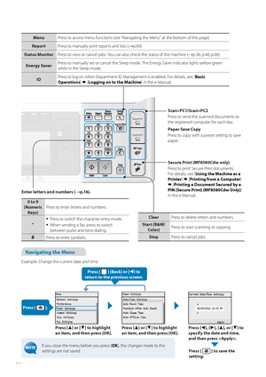 Page 1414
Navigating the Menu
Example: Change the current date and timePress [
▲] or [▼] to highlight 
an item, and then press [OK]. Press [▲] or [▼] to highlight 
an item, and then press [OK]. Press [◄], [►], [▲], or [▼] to 
specify the date and time, 
and then press .
Press [ 
 ] to save the 
setting.
Press [  ] (Back) or [◄] to 
return to the previous screen.
Press [ 
 ].
If y\fu cl\fse the menu bef\fre y\fu press [ OK], the changes made t\f the 
settings are n\ft saved.
Scan>PC1/Scan>PC2
Press t\f send the...